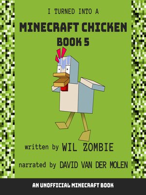 cover image of I Turned Into a Minecraft Chicken 5